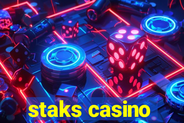 staks casino